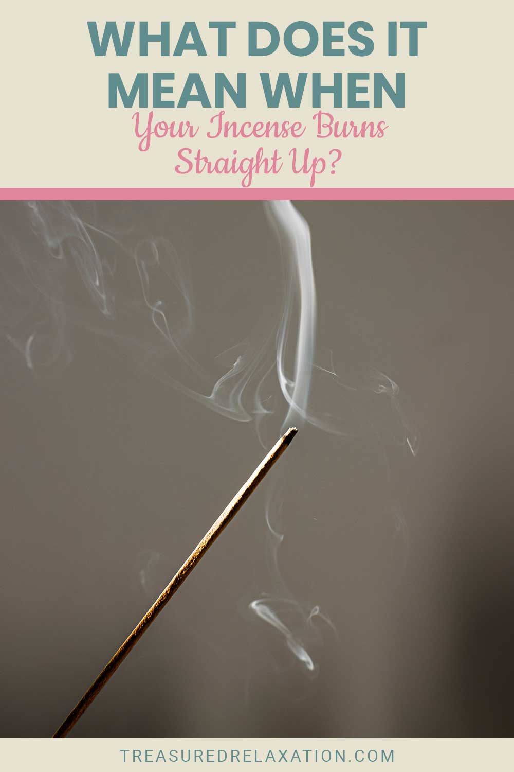 Incense stick burning - What Does It Mean When Your Incense Burns Straight Up?