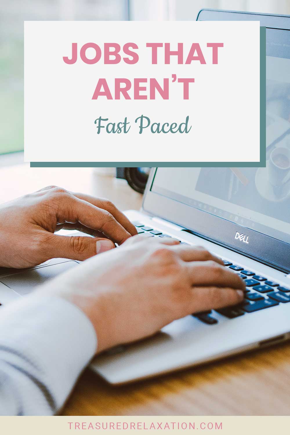Jobs That Aren’t Fast Paced