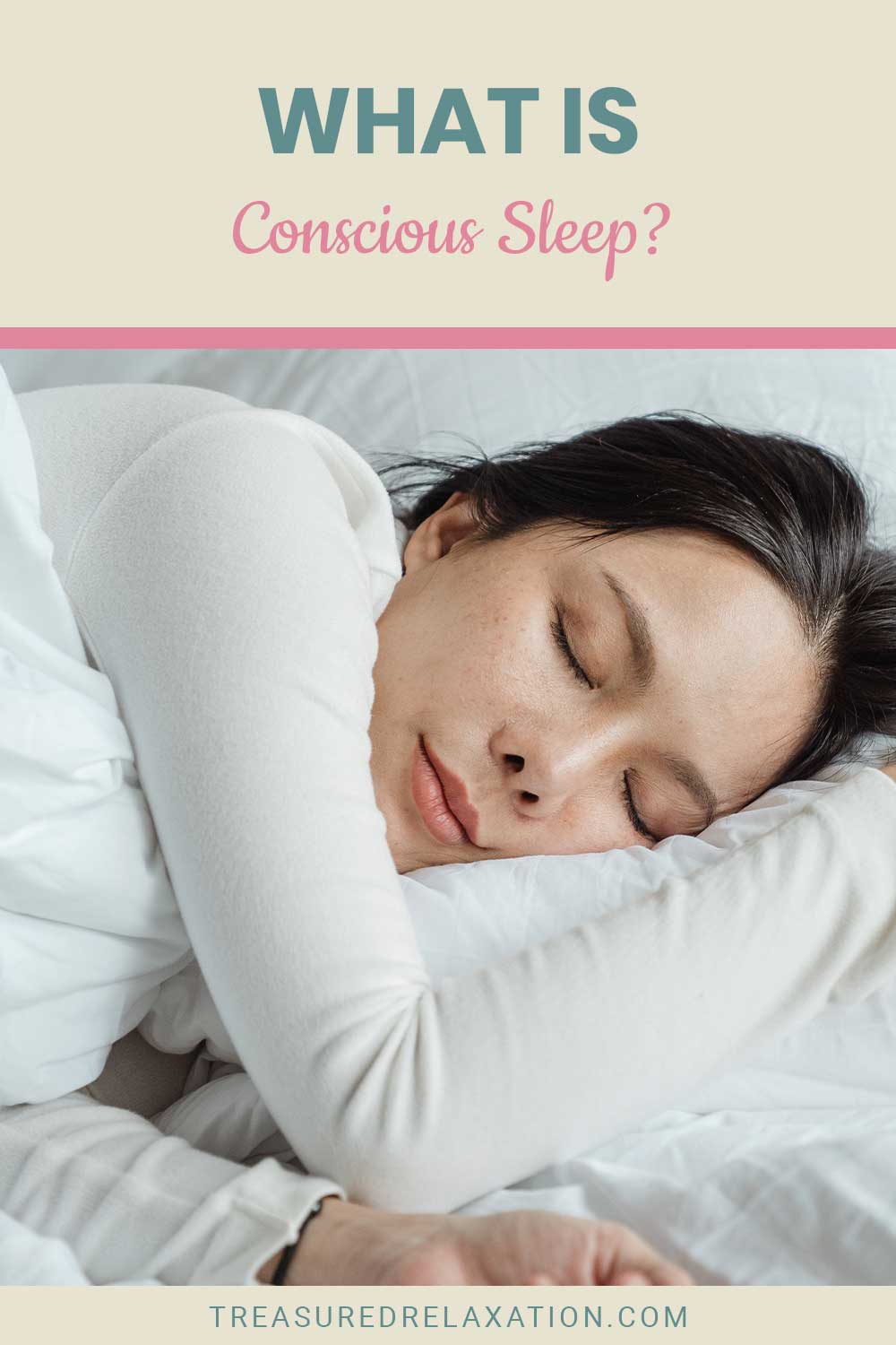 What is Conscious Sleep?
